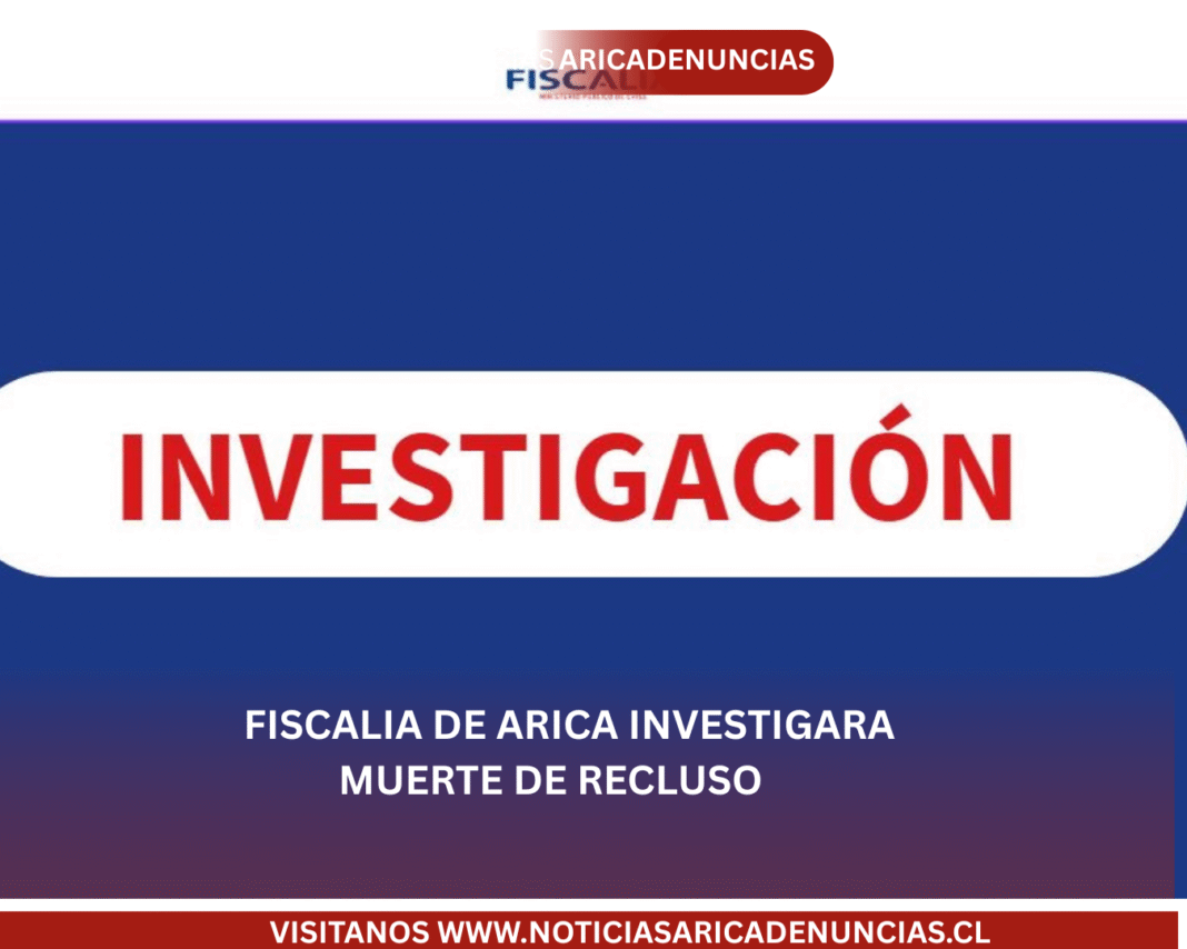 🔴Fiscalía de Arica investiga muerte de interno en Cárcel de AchaEl Ministerio Público confirmó una investigación penal por el fallecimiento de un interno, quien habría sufrido graves lesiones tras una agresión al interior del recinto penitenciario.Se realizará una autopsia bajo el Protocolo de Minnesota para determinar la causa de muerte y las circunstancias del hecho